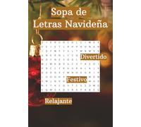 Sopa de Letras Navideña: Christmas Word Search in Spanish for All Ages. Relaxing and fun for the Christmas season.