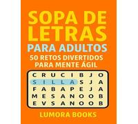 Sopa de Letras para Adultos: 50 Retos Divertidos para Mente Ágil