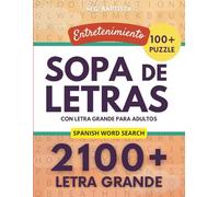 Sopa de Letras para Adultos de Entretenimiento: 2100+ Letra grande y 100+boo Puzzle, Spanish Word Search