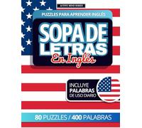 Sopa de Letras para Aprender Inglés: 80 Puzzles para Adultos, Adolescentes, y hasta para la Abuela | Incluye modismos en inglés