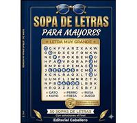Sopa de Letras para Mayores: Letra Muy Grande: 50 Puzzles con Temas Variados - Nivel Moderado con Soluciones al Final - Volumen 2 Letra muy Grende y Entrenamiento Cognitivo)