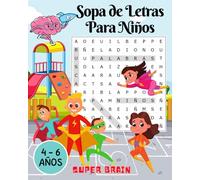 Sopa de letras para niños: 100 Juegos educativos para estimular el aprendizaje y la diversion, con dibujos para colorear para niños de 4 5 6 años