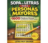 Sopa de letras para personas mayores: +1600 palabras únicas en letra muy grande sin inversas para evitar frustración, estimular la memoria y revivir recuerdos de la España de antes.