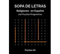 Sopa de Letras. Religiones del Mundo: 100 Puzzles Temáticos con Soluciones: Fácil, Medio y Difícil
