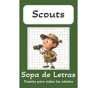 Sopa de Letras sobre Scouts: Sopa de letras con letra fácil de leer sobre scouts, campada, aire libre y mucho más | 15x23 cm, 110 páginas | Más de 50 ... para vacaciones, festivos y tiempo libre
