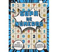 Sopa de Números para Adultos - 134 Pasatiempos con Más de 1500 Secuencias Ocultas: Letra Grande y 4 Niveles de Dificultad | Mejora tu Concentración y Diviértete