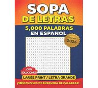 sopas de letras en Español - Letra Grande: 5000 palabras en español, letra grande y soluciones al final - Spanish Word Search Books - 100 Puzles - diversos temas y palabras