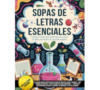 Sopas de Letras Esenciales: Piensa como un científico, caza como un friki de las palabras