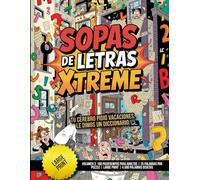 Sopas de Letras Xtreme - Volumen 3: 180 Pasatiempos para Adultos | 25 Palabras por Puzzle | Large Print | 4.500 Palabras Ocultas: Tu cerebro pidió vacaciones. Le dimos un diccionario.