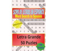 Sope De Letras en Espanol | Word Search in Spanish: Letra Grande | Large Print | 750 Palabras | 750 words | 50 Puzles | 50 Puzzles | Formato popular ... Adultos, La Abuela, Adolescentes, y Todos