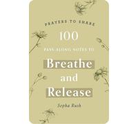 Sopha Rush 100 Pass-Along Notes to Breathe and (Tascabile) (PRESALE 22/10/2026)