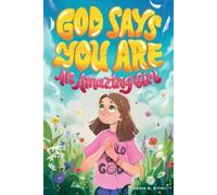Sophia A Ritter God Says You Are An Amazing Girl (Tascabile)