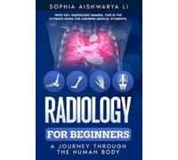 Sophia Aishwarya Li Radiology for Beginners (Tascabile)