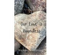 Sophia Armstrong Our Love is Boundless (Copertina rigida)