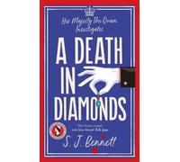 Sophia Bennett A Death in Diamonds (Copertina rigida) Her Majesty Investigates