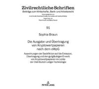 Sophia Braun Die Ausgabe und Uebertragung von Kryptowertpapie (Copertina rigida)