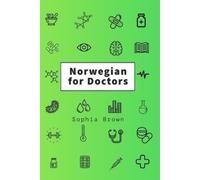 Sophia Brown Norwegian for Doctors (Tascabile)