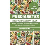Sophia Caldwell Prediabetes Diet and Action Plan (Tascabile)