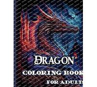 Sophia Caleb Dragon Coloring Book for Adults (Tascabile)