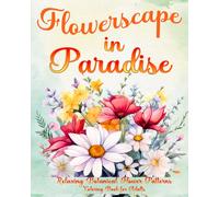 Sophia Caleb Flowerscape in Paradise (Tascabile)