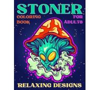 Sophia Caleb Stoner Coloring Book for Adults Relaxing Designs (Tascabile)