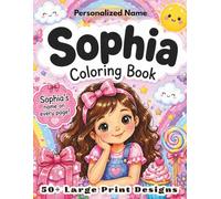 Sophia Coloring Book: Personalized Name Gift for Girls Ages 4-8 with 50+ Enchanting Large Print Designs, Mermaid Castle and Star Activity Book