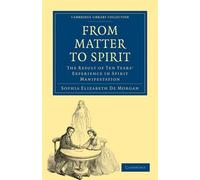 Sophia Elizabeth De Morgan From Matter to Spirit (Tascabile)