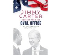 Sophia Fairview Jimmy Carter, von der Farm ins Oval Office (Tascabile)
