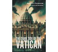 Sophia Fairview The Dark Side of the Vatican (Tascabile)