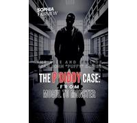 Sophia Fairview The P Diddy Case - From Mogul to Monster (Tascabile)