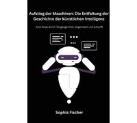 Sophia Fischer Aufstieg der Maschinen (Tascabile)