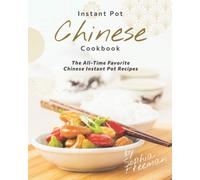 Sophia Freeman Chinese Instant Pot Cookbook (Tascabile)