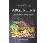 Sophia Freeman The Magic of Argentina (Tascabile)