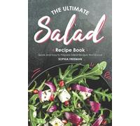 Sophia Freeman The Ultimate Salad Recipe Book (Tascabile)