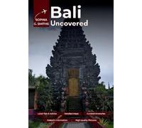 Sophia G Smiths Bali Uncovered (Tascabile) Sophia Journey