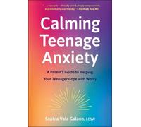 Sophia Galano Calming Teenage Anxiety (Tascabile)