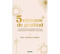 Sophia Godkin Diario 5 Minutos de gratitud / The 5-Minute Gratitude (Tascabile)