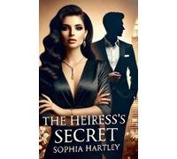 Sophia Hartley The Heiress's Secret (Tascabile)