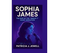 SOPHIA JAMES: The Rise Of The "Group 7" Music Sensation
