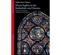 Sophia-Janet Al Maria-Sophia in der Kathedrale von Chartres: Marient (Tascabile)