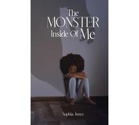 Sophia Jones The Monster Inside Of Me (Tascabile)
