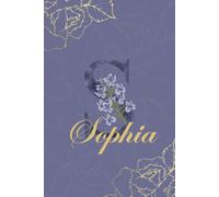 Sophia Journal: Monogram S Personalized Floral Notebook for Women Decorative Purple and Gold Monogram Journal, Cute Aesthetic Notebook, Personalized Diary and Birthday Gift for Women Named Sophia