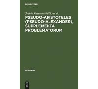 Sophia Kapetana Pseudo-Aristoteles (Pseudo-Alexander), Supple (Copertina rigida)