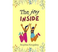 Sophia Kingsley The Joy Inside (Tascabile)