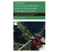 Sophia Labadi UNESCO, Cultural Heritage, and Outstanding Universal V (Tascabile)