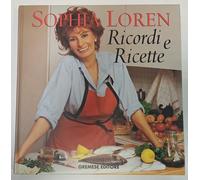 SOPHIA LOREN -RICORDI E RICETTE- EDITORE GREMESE IDEA REGALO STUPENDA
