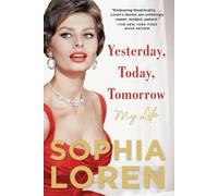Sophia Loren Yesterday, Today, Tomorrow (Tascabile)