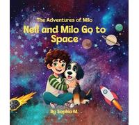 Sophia M Adventures of Milo- Neil and Milo go to space (Copertina rigida)