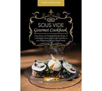 Sophia Marchesi Sous Vide Gourmet Cookbook (Tascabile)