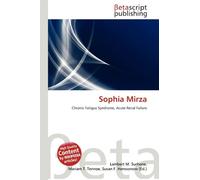 Sophia Mirza: Chronic Fatigue Syndrome, Acute Renal Failure